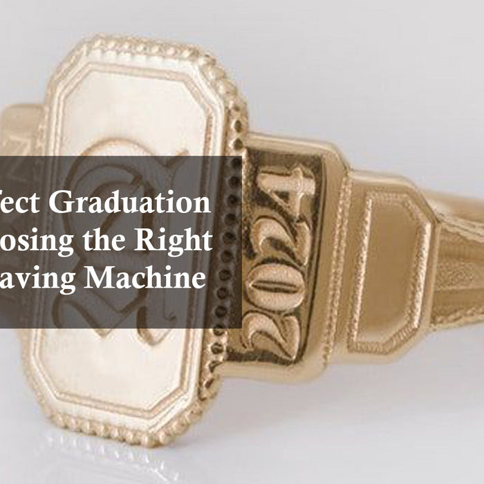 Create Perfect Graduation Rings: Choosing the Right Metal Engraving Machine