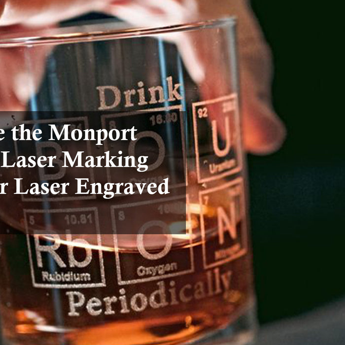 How to Use the Monport Mega CO2 Laser Marking Machine for Laser Engraved Glass