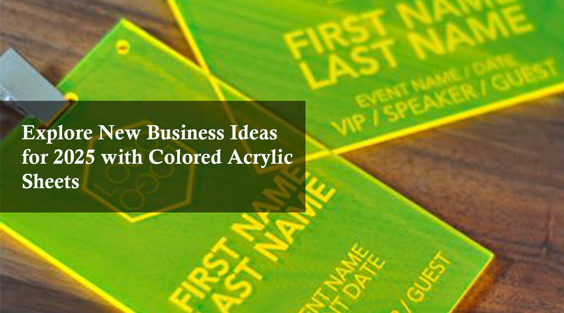 Explore New Business Ideas for 2025 with Colored Acrylic Sheets