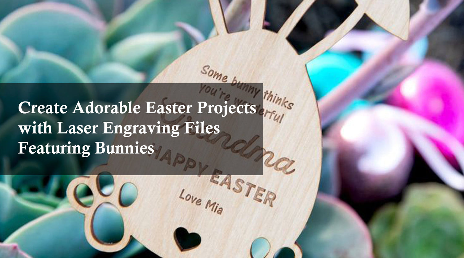 Create Adorable Easter Projects with Laser Engraving Files Featuring Bunnies