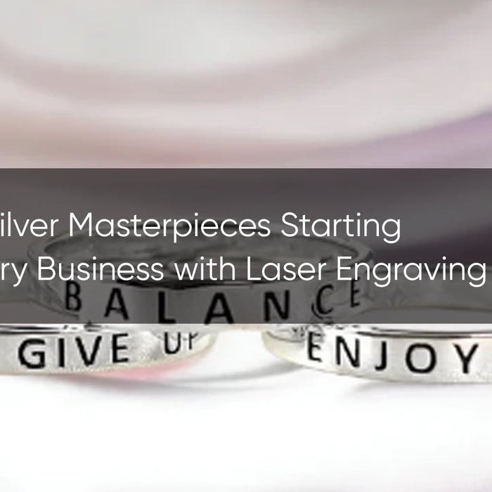 Creating Silver Masterpieces Starting Your Jewelry Business with Laser Engraving