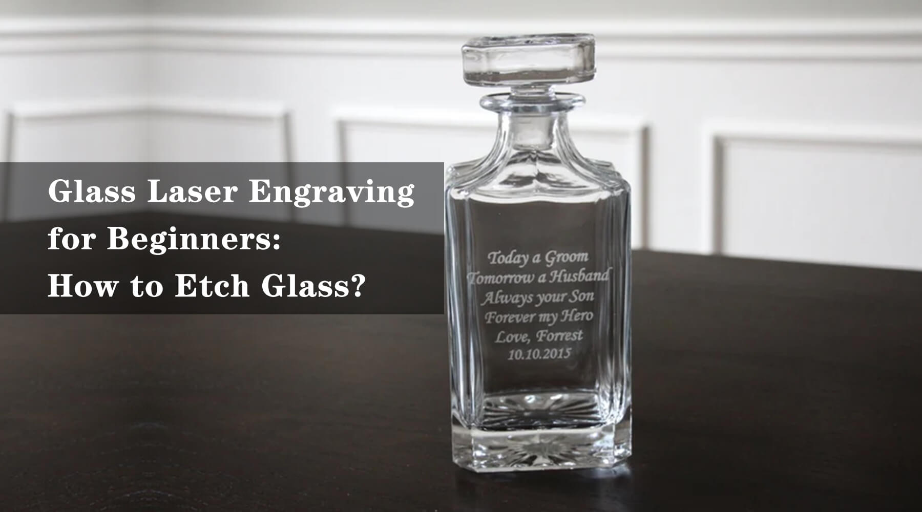 Glass Laser Engraving for beginners: How to etch glass