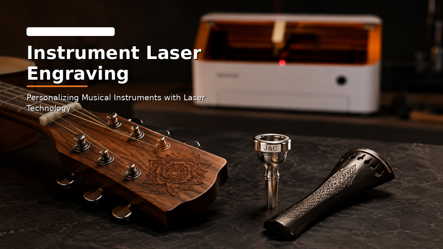 Instrument Laser Engraving Guide: Best Metal Engraver and CO2 Laser Methods for Custom Musical Instruments