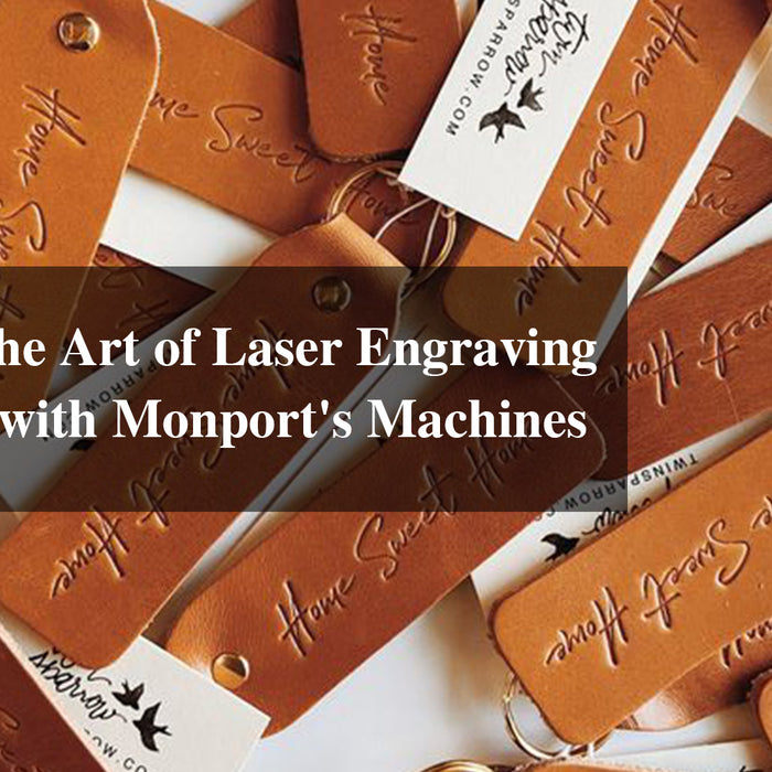 Explore Laser Engraving on Leather with Monport's Machines