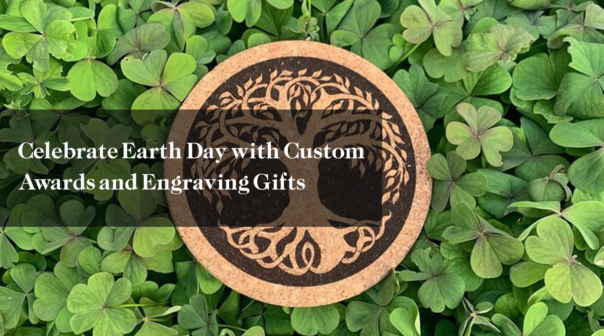 Celebrate Earth Day with Custom Awards and Engraving Gifts — Monportlaser