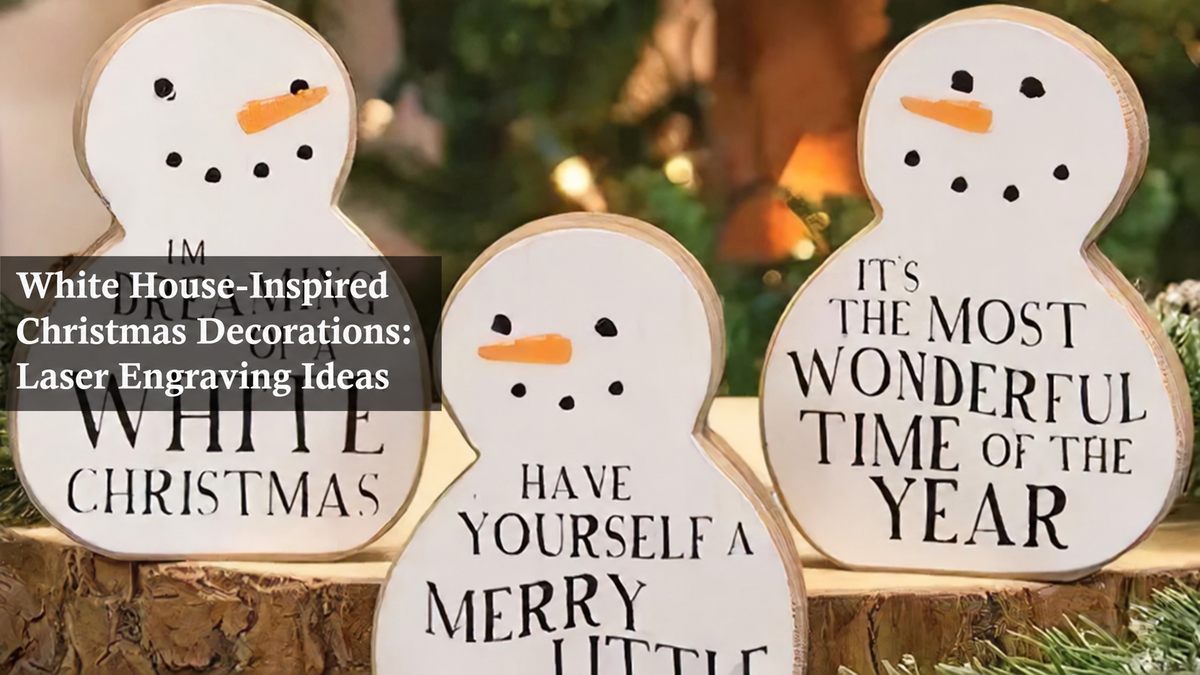 White House-inspired Christmas decorations made from laser engraving blanks, featuring three snowman-shaped holiday signs with festive text
