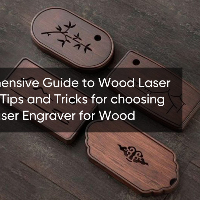 A Comprehensive Guide on How to Laser Engrave Wood